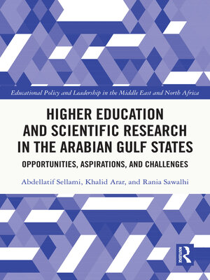 cover image of Higher Education and Scientific Research in the Arabian Gulf States